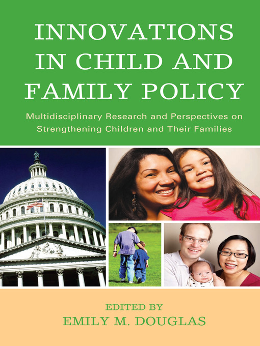 Title details for Innovations in Child and Family Policy by Emily M. Douglas - Available